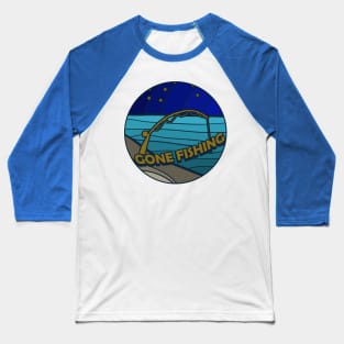 Gone fishing Baseball T-Shirt